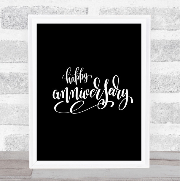 Happy Anniversary Quote Print Black & White