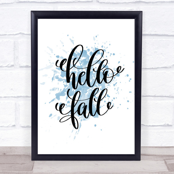 Hello Fall Inspirational Quote Print Blue Watercolour Poster