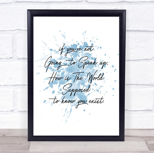 Know You Exist Inspirational Quote Print Blue Watercolour Poster
