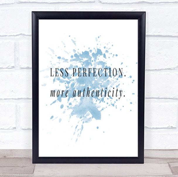 Less Perfection Inspirational Quote Print Blue Watercolour Poster