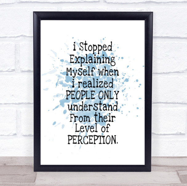 Level Of Perception Inspirational Quote Print Blue Watercolour Poster