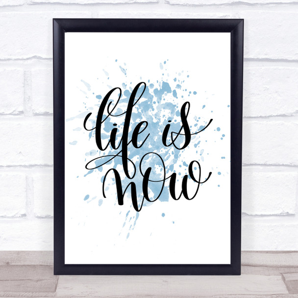 Life Snow Inspirational Quote Print Blue Watercolour Poster