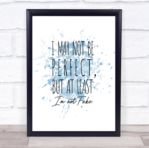 May Not Be Perfect Inspirational Quote Print Blue Watercolour Poster
