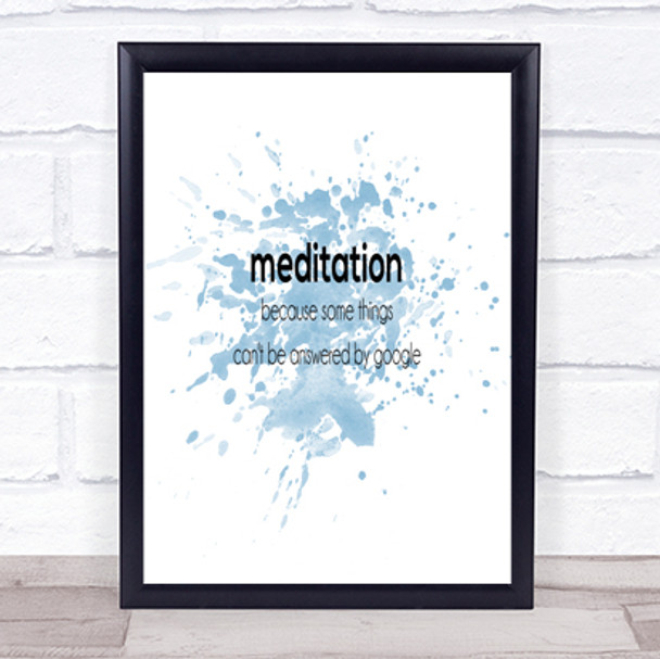 Meditation Inspirational Quote Print Blue Watercolour Poster