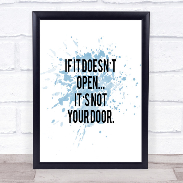 Not Your Door Inspirational Quote Print Blue Watercolour Poster