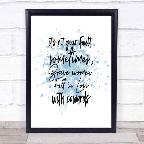 Not Your Fault Inspirational Quote Print Blue Watercolour Poster