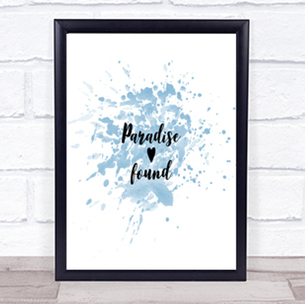 Paradise Inspirational Quote Print Blue Watercolour Poster