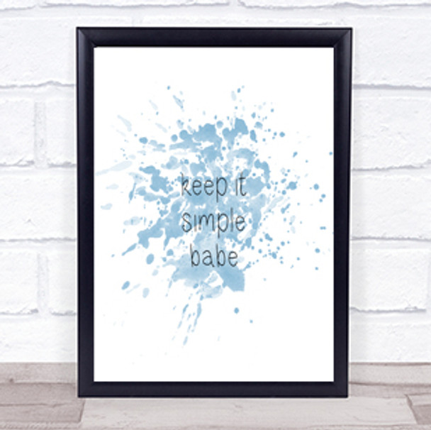 Simple Babe Inspirational Quote Print Blue Watercolour Poster