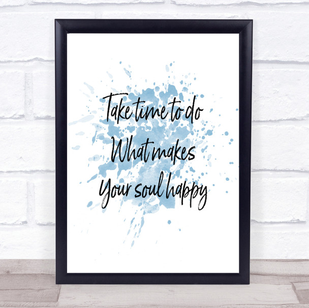 Soul Happy Inspirational Quote Print Blue Watercolour Poster