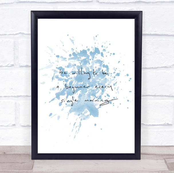 Beginner Every Morning Inspirational Quote Print Blue Watercolour Poster