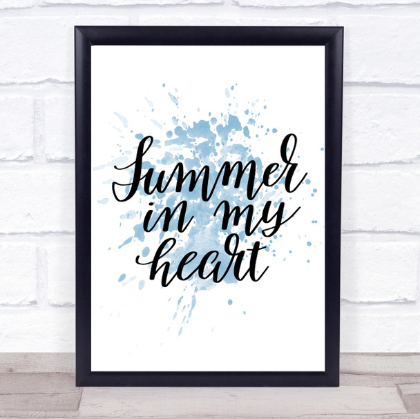 Summer In Heart Inspirational Quote Print Blue Watercolour Poster