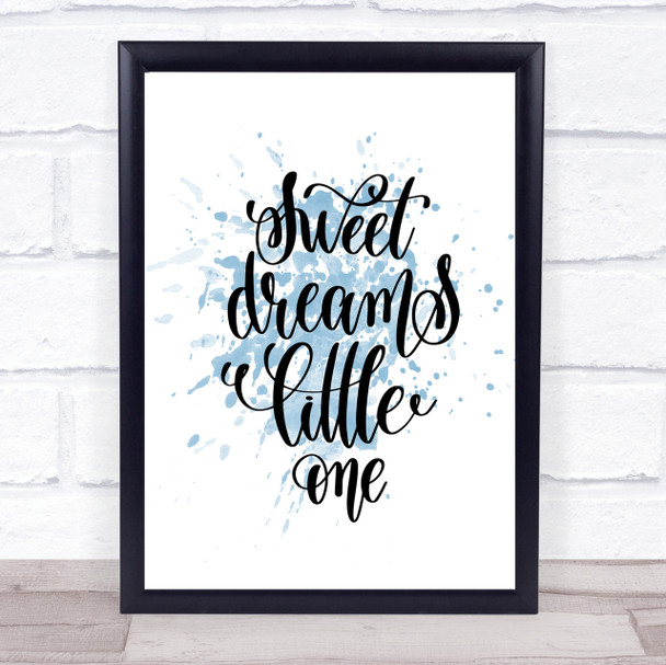 Sweet Dreams Little One Inspirational Quote Print Blue Watercolour Poster