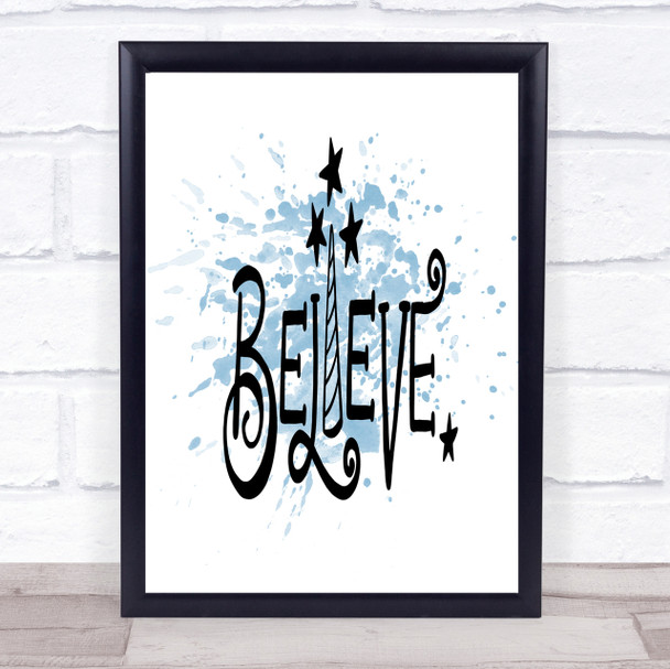 Believe Unicorn Inspirational Quote Print Blue Watercolour Poster