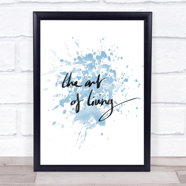 The Art Living Inspirational Quote Print Blue Watercolour Poster