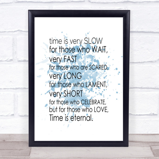 Time Eternal Inspirational Quote Print Blue Watercolour Poster