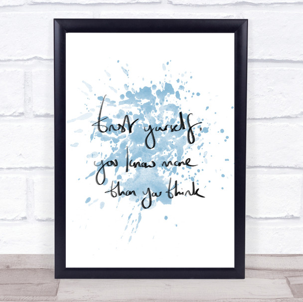 Trust Yourself Inspirational Quote Print Blue Watercolour Poster