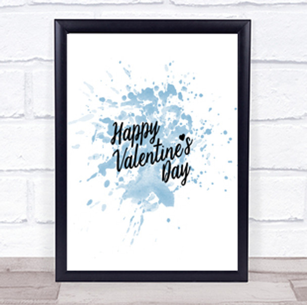 Valentines Inspirational Quote Print Blue Watercolour Poster