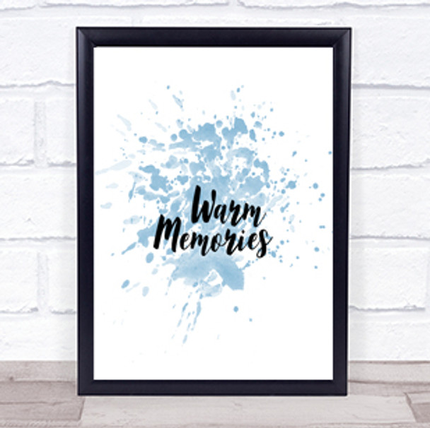 Warm Memories Inspirational Quote Print Blue Watercolour Poster