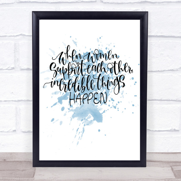 Women Support Inspirational Quote Print Blue Watercolour Poster