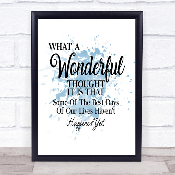 Wonderful Thought Inspirational Quote Print Blue Watercolour Poster