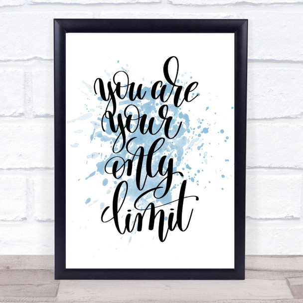 You Are Your Only Limit Swirl Inspirational Quote Print Blue Watercolour Poster