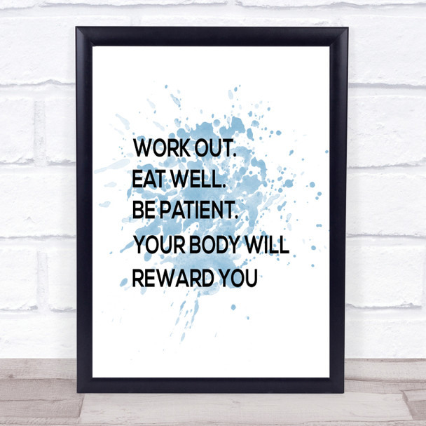 Body Will Reward You Inspirational Quote Print Blue Watercolour Poster