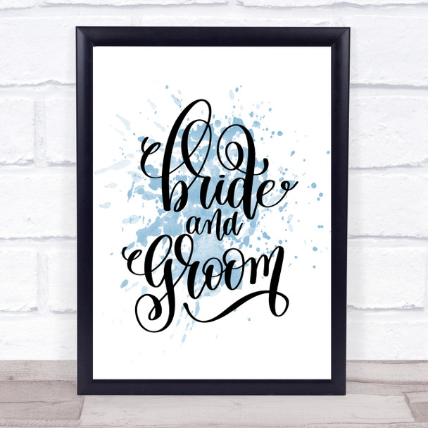 Bride & Groom Inspirational Quote Print Blue Watercolour Poster