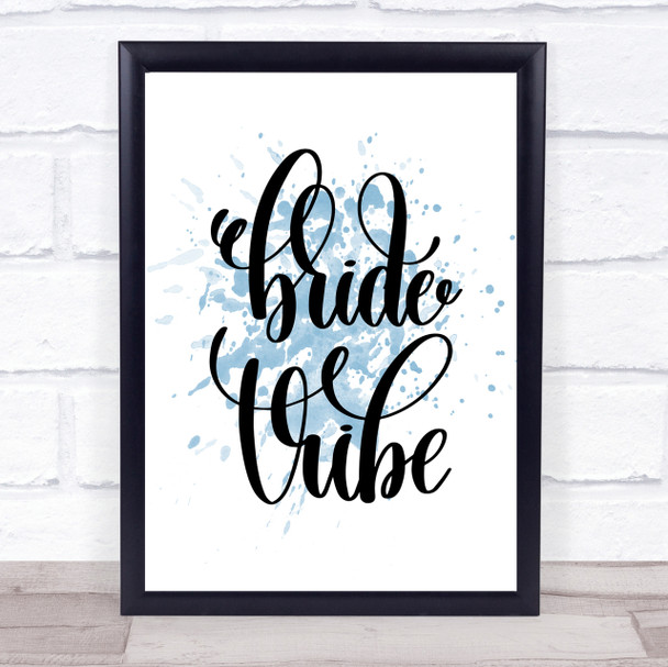 Bride Vibe Inspirational Quote Print Blue Watercolour Poster