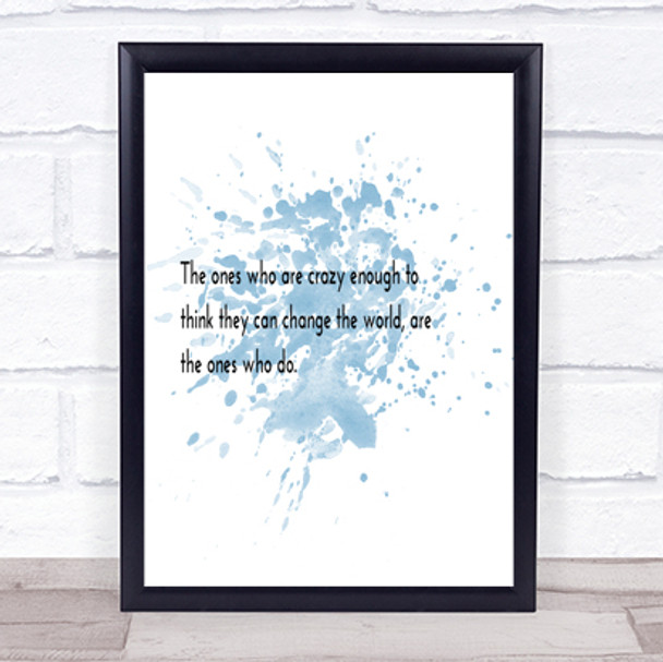 Change The World Inspirational Quote Print Blue Watercolour Poster