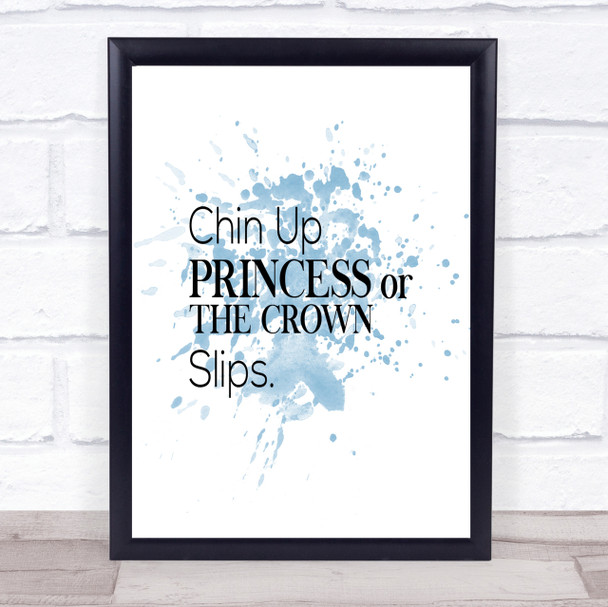 Chin Up Inspirational Quote Print Blue Watercolour Poster