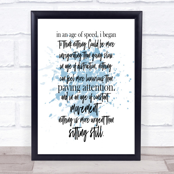 Age Of Speed Inspirational Quote Print Blue Watercolour Poster