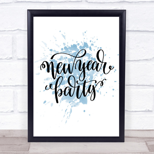 Christmas New Year Party Inspirational Quote Print Blue Watercolour Poster