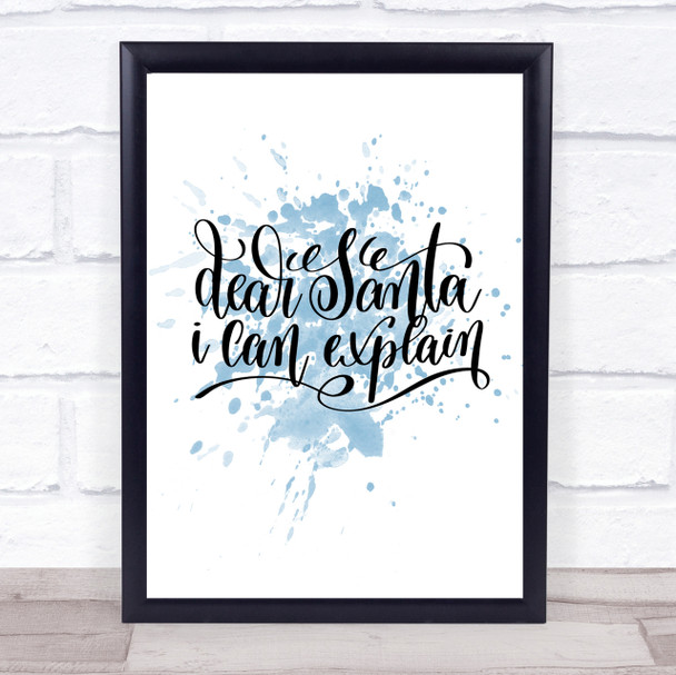 Christmas Santa I Can Explain Inspirational Quote Print Blue Watercolour Poster