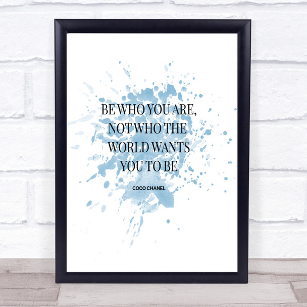 Coco Chanel Be Who You Are Inspirational Quote Print Blue Watercolour Poster