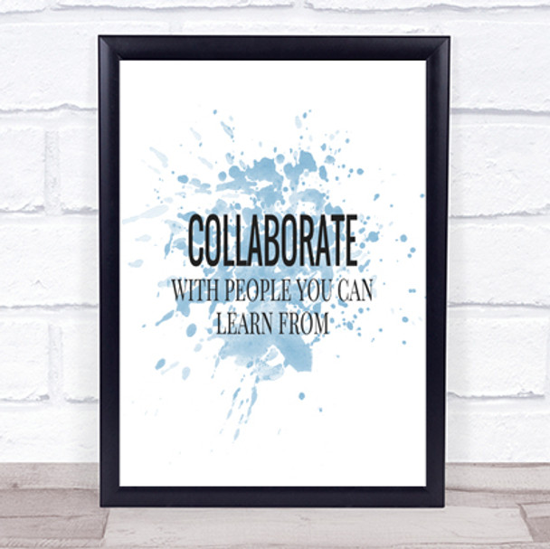 Collaborate Inspirational Quote Print Blue Watercolour Poster