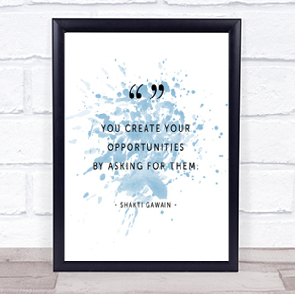 Create Opportunities Inspirational Quote Print Blue Watercolour Poster