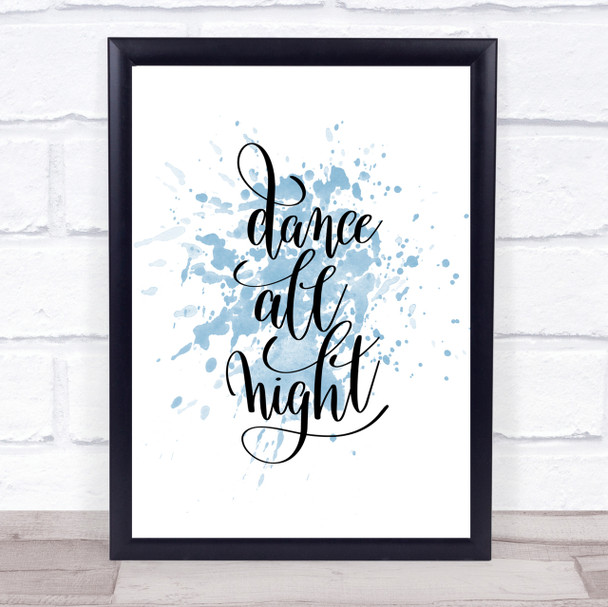 Dance Night Inspirational Quote Print Blue Watercolour Poster