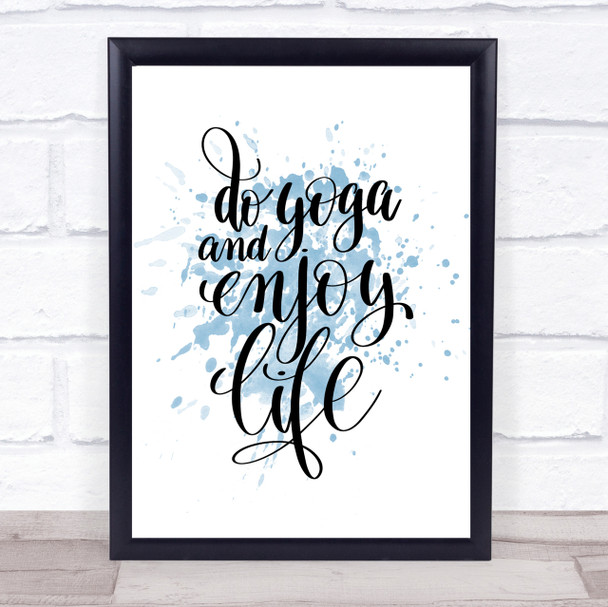 Do Yoga Inspirational Quote Print Blue Watercolour Poster