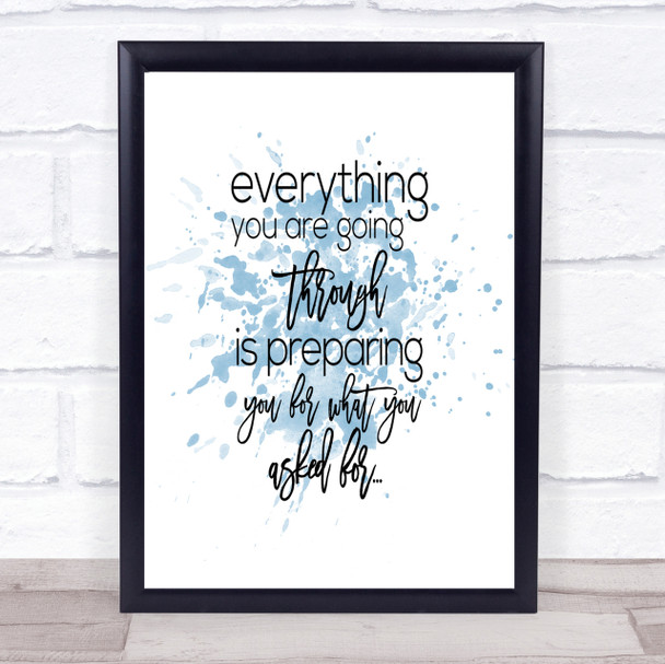 Going Through Inspirational Quote Print Blue Watercolour Poster