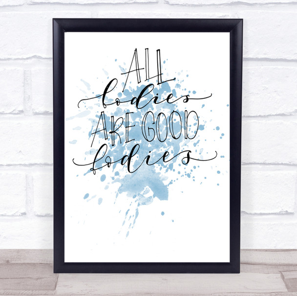 Good Ladies Inspirational Quote Print Blue Watercolour Poster