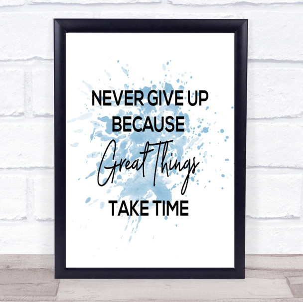 Great Things Inspirational Quote Print Blue Watercolour Poster