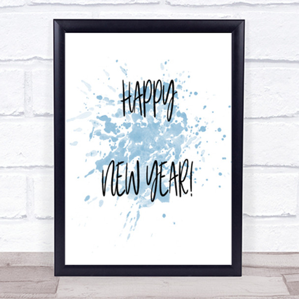 Happy New Year Inspirational Quote Print Blue Watercolour Poster