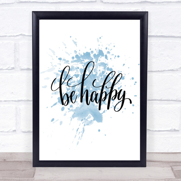 Happy Inspirational Quote Print Blue Watercolour Poster Happy Inspirational Quote Print Blue Watercolour Poster