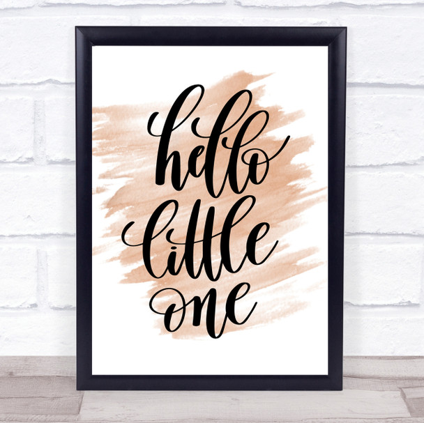 Hello Little One Quote Print Watercolour Wall Art