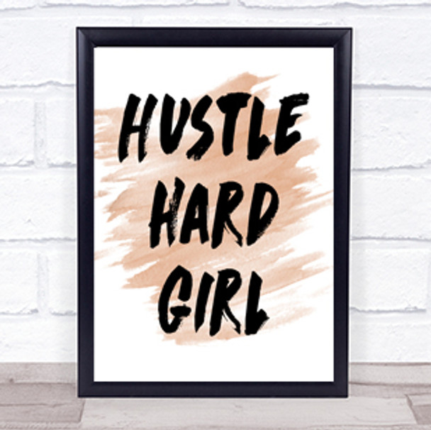 Hustle Hard Quote Print Watercolour Wall Art