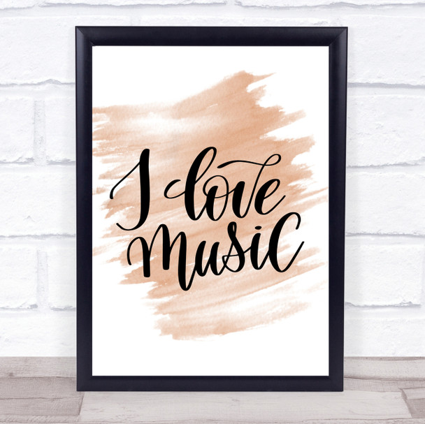 I Love Music Quote Print Watercolour Wall Art
