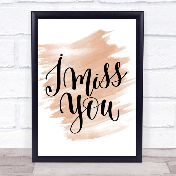 I Miss You Quote Print Watercolour Wall Art