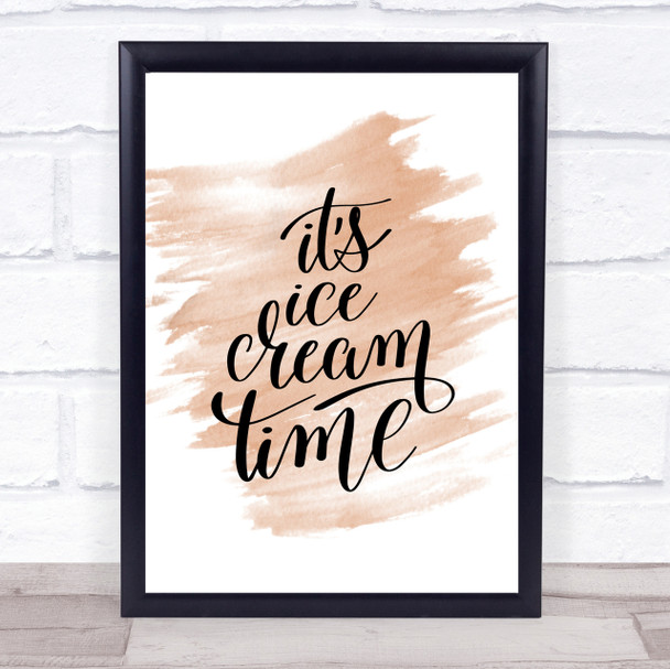 Ice Cream Time Quote Print Watercolour Wall Art