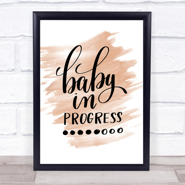 Baby In Progress Quote Print Watercolour Wall Art