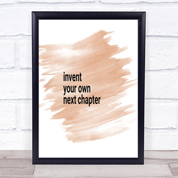 Invent Your Own Next Chapter Quote Print Watercolour Wall Art